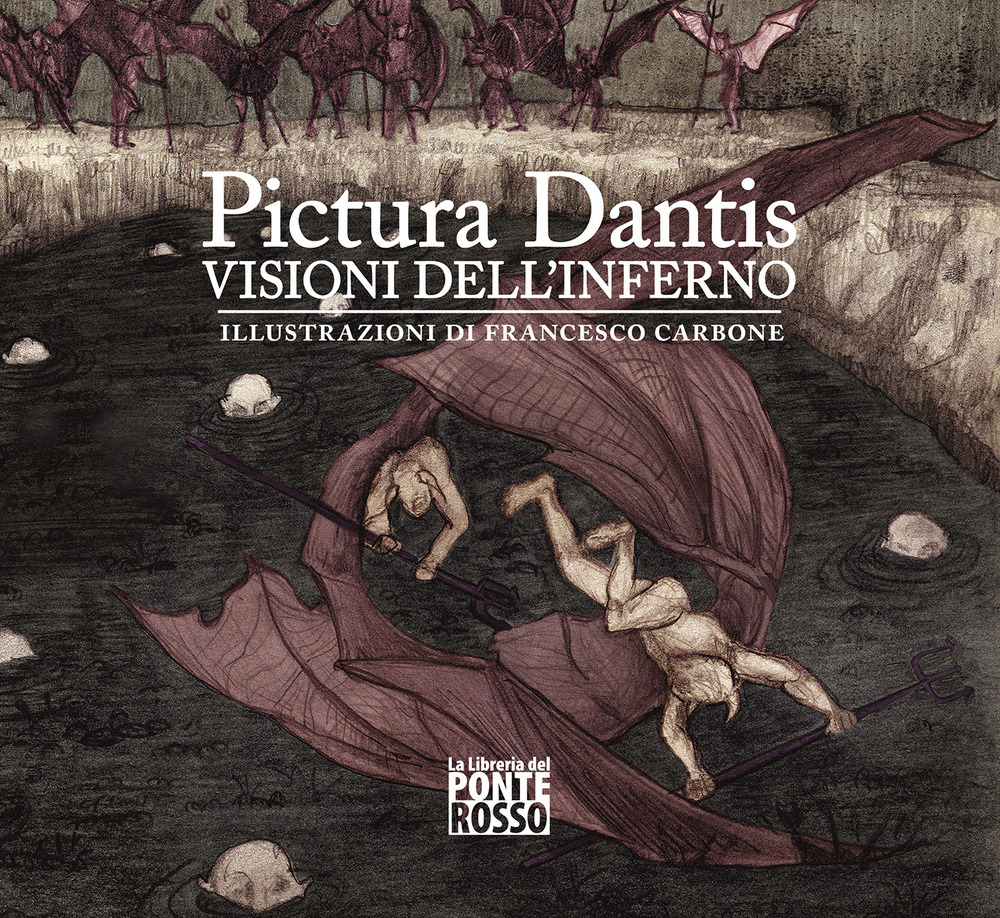 Pictura Dantis. Visioni dell'Inferno