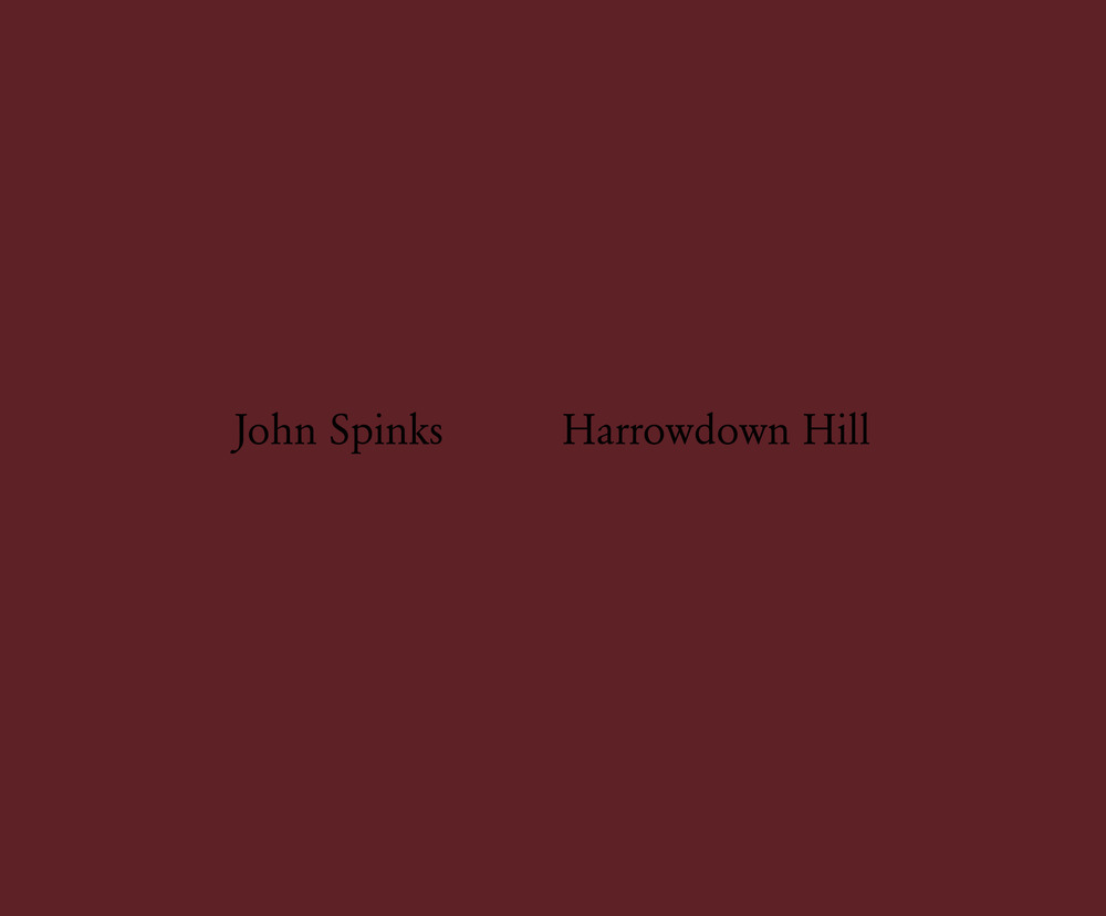John Spinks. Harrowdown Hill