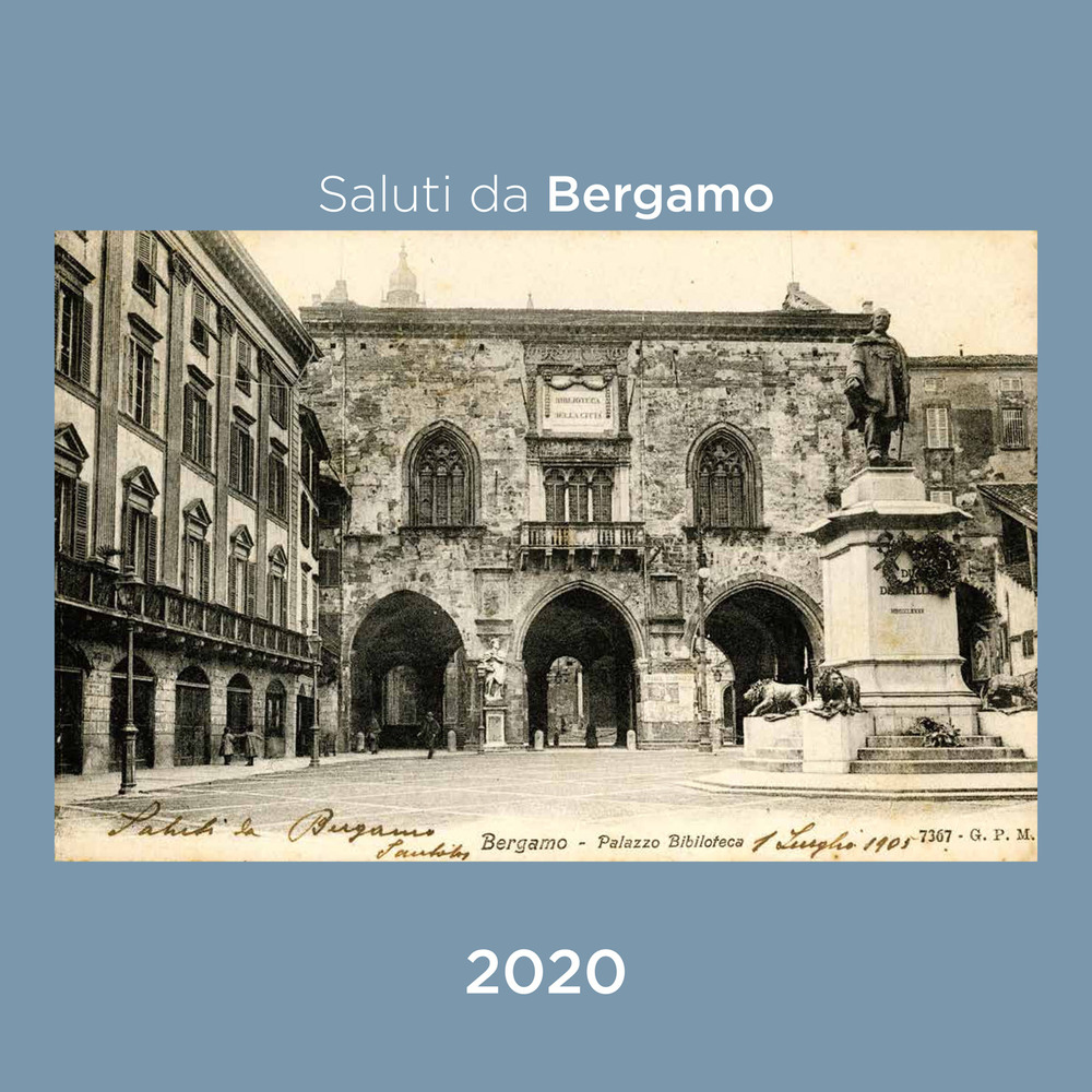 Saluti da Bergamo. Calendario 2020