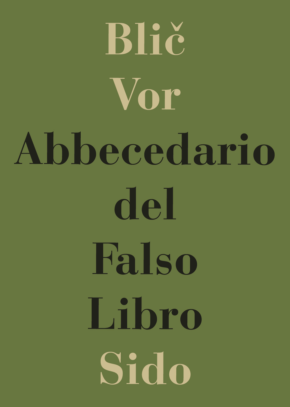 Abbecedario del falso libro. Come riconoscere i libri inutili, imbecilli o nocivi