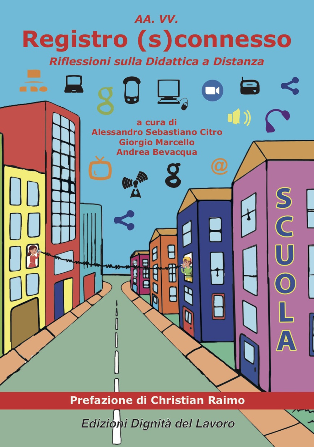 Registro (s)connesso. Riflessioni sulla didattica a distanza