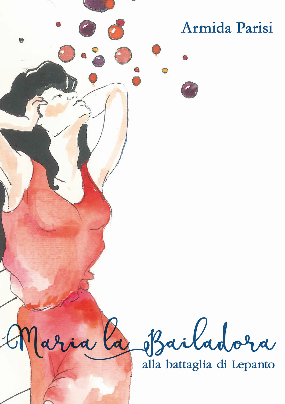 Maria la Bailadora. Alla battaglia di Lepanto