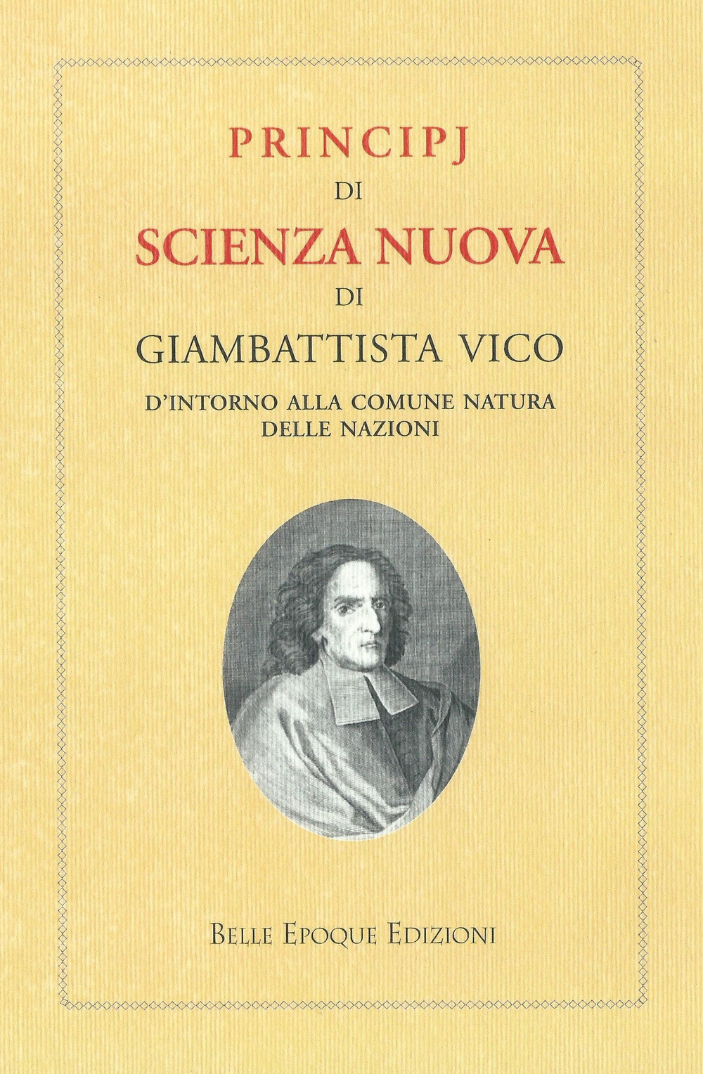 Principj di scienza nuova d'intorno alla comune natura delle nazioni
