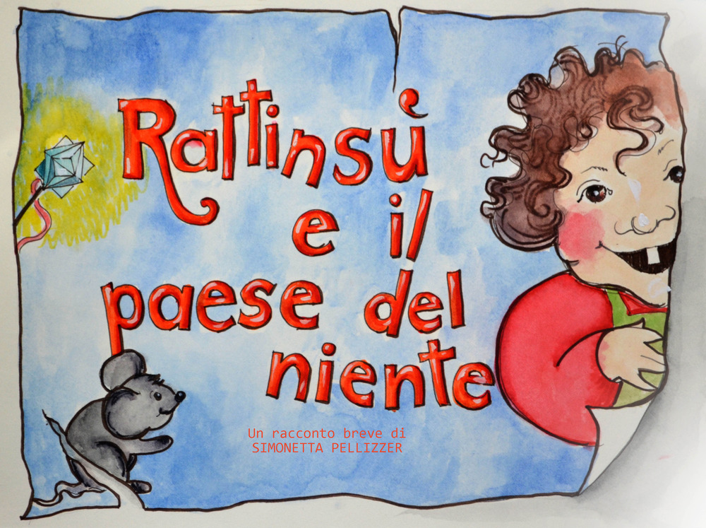 Rattinsù e il Paese del niente