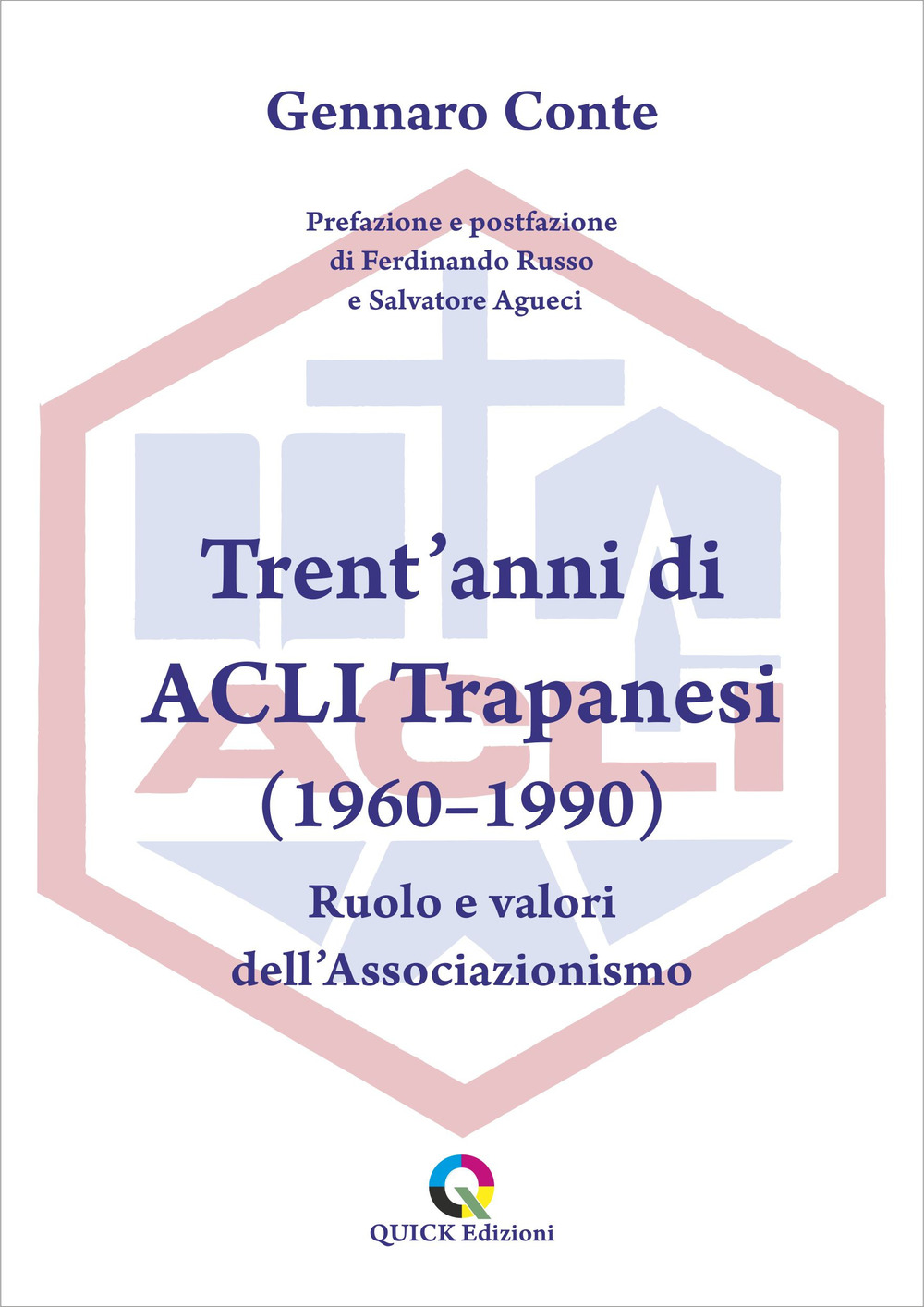 Trent'anni di ACLI Trapanesi (1960–1990). Ruolo e valori dell’Associazionismo