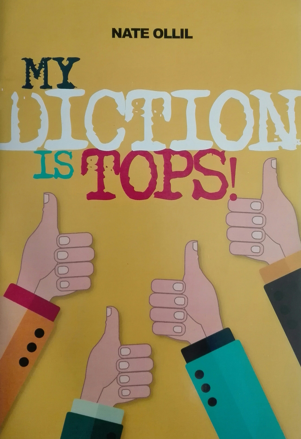 My diction is tops