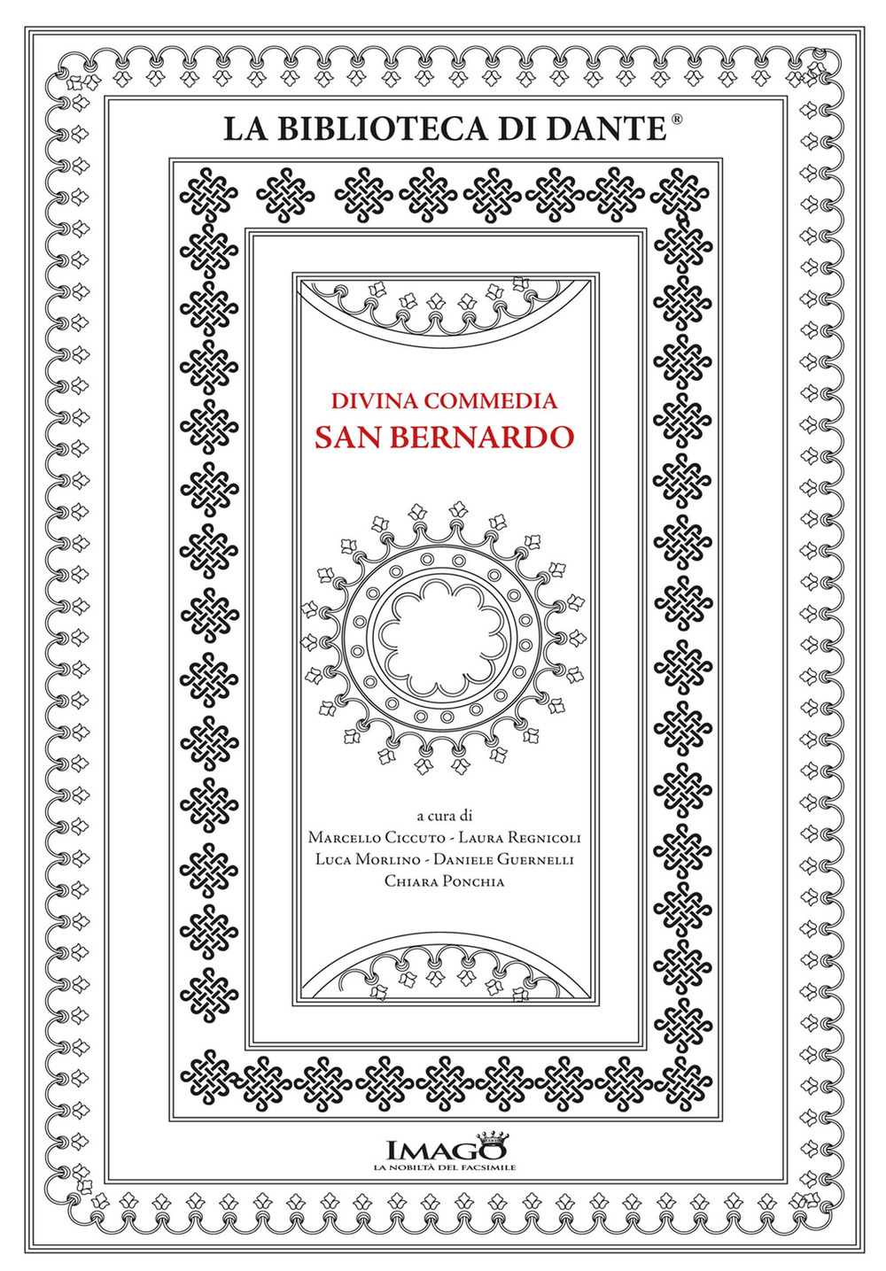 Divina Commedia San Bernardo. La Divina Commedia ms. 9 della Biblioteca del Seminario Vescovile di Padova