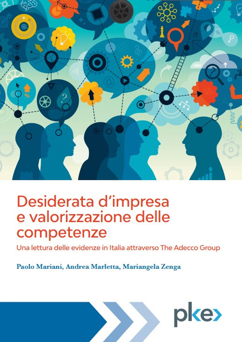 Desiderata d’impresa e valorizzazione delle competenze. Una lettura delle evidenze in Italia attraverso The Adecco Group