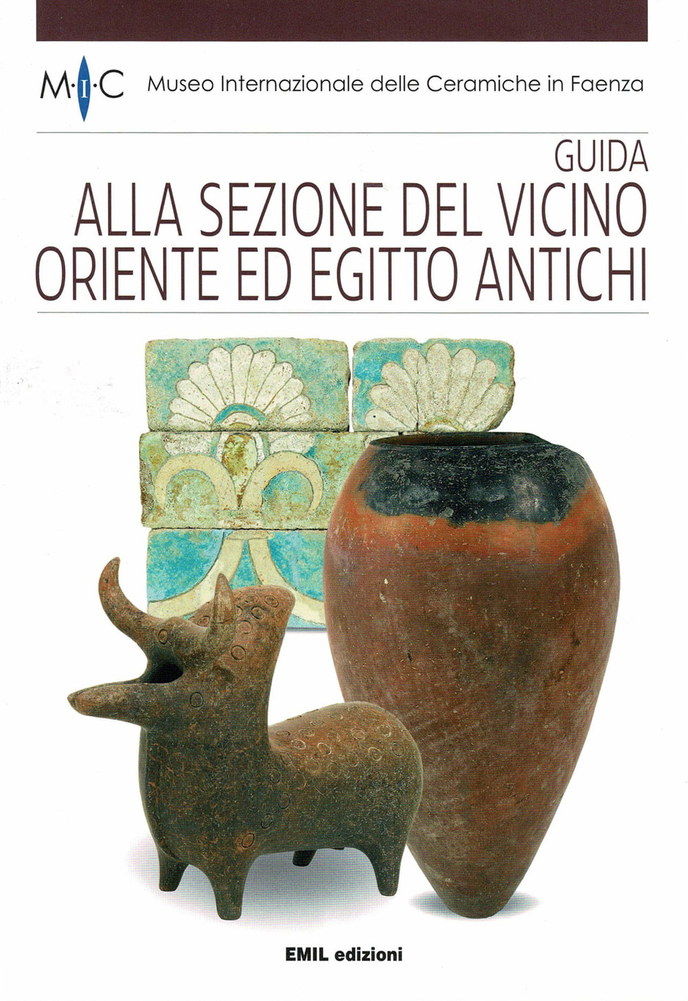Guida alla sezione del vicino Oriente ed Egitto antichi. Ediz. italiana e inglese
