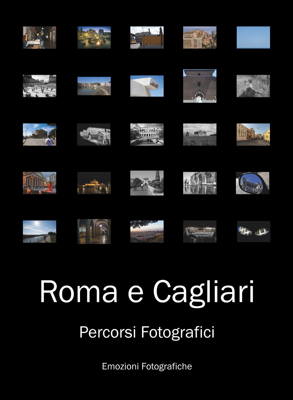 Roma e Cagliari. Percorsi fotografici
