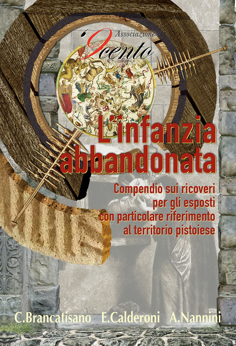 L'infanzia violata e l’infanzia abbandonata. Un compendio sui ricoveri per gli esposti con particolare riferimento al territorio pistoiese