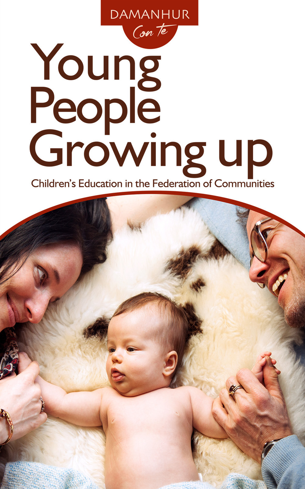 Young people growing up. Children’s education in the federation of communities. Ediz. italiana e inglese