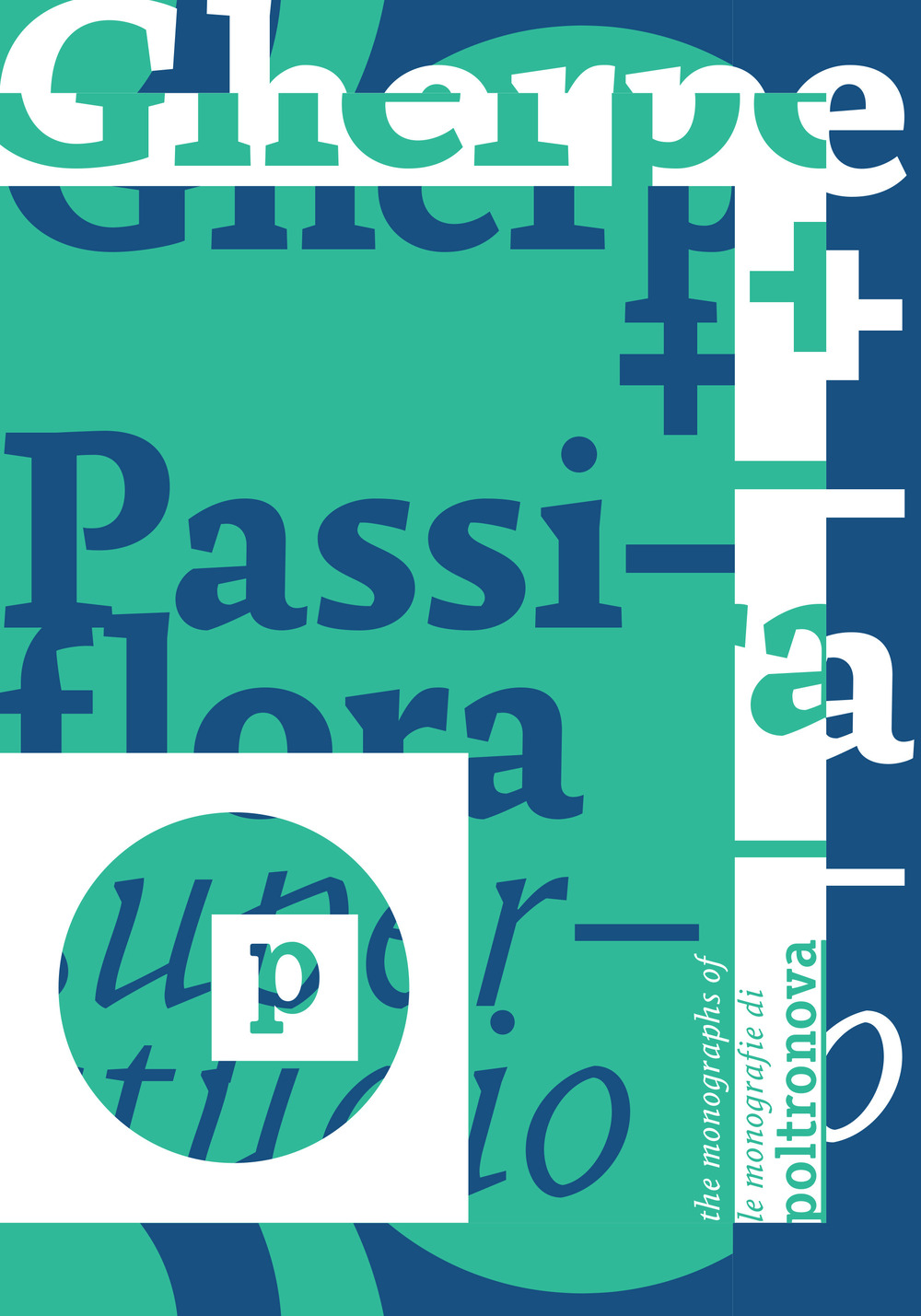 Gherpe+Passiflora. Superstudio
