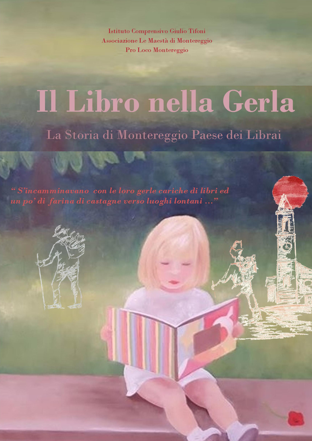 Il libro nella gerla. La storia di Montereggio paese dei librai