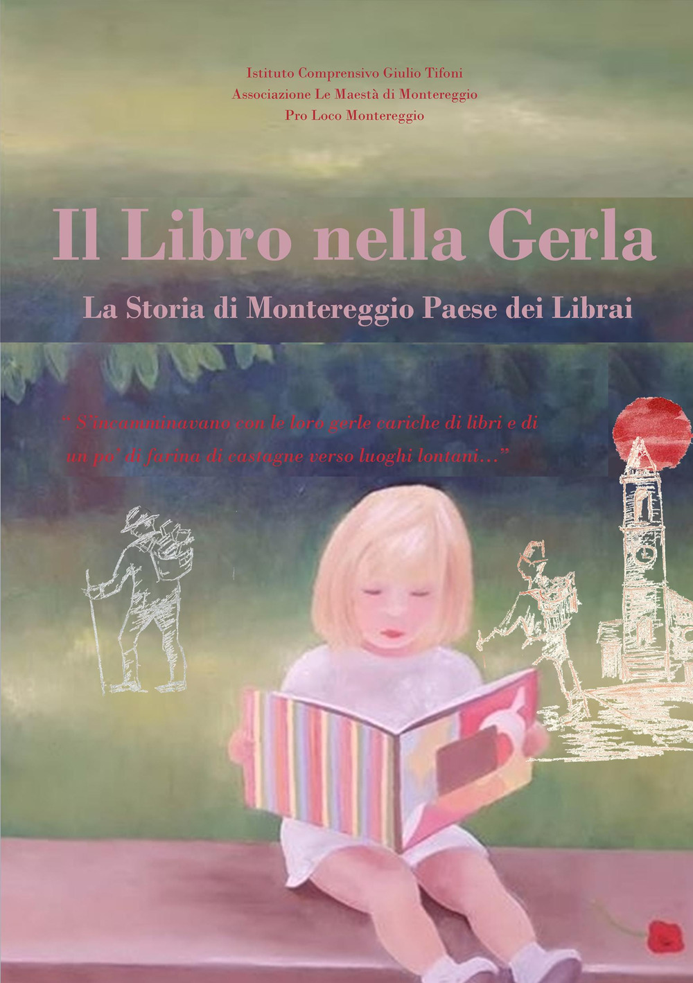 Il libro nella gerla. La storia di Montereggio paese dei librai