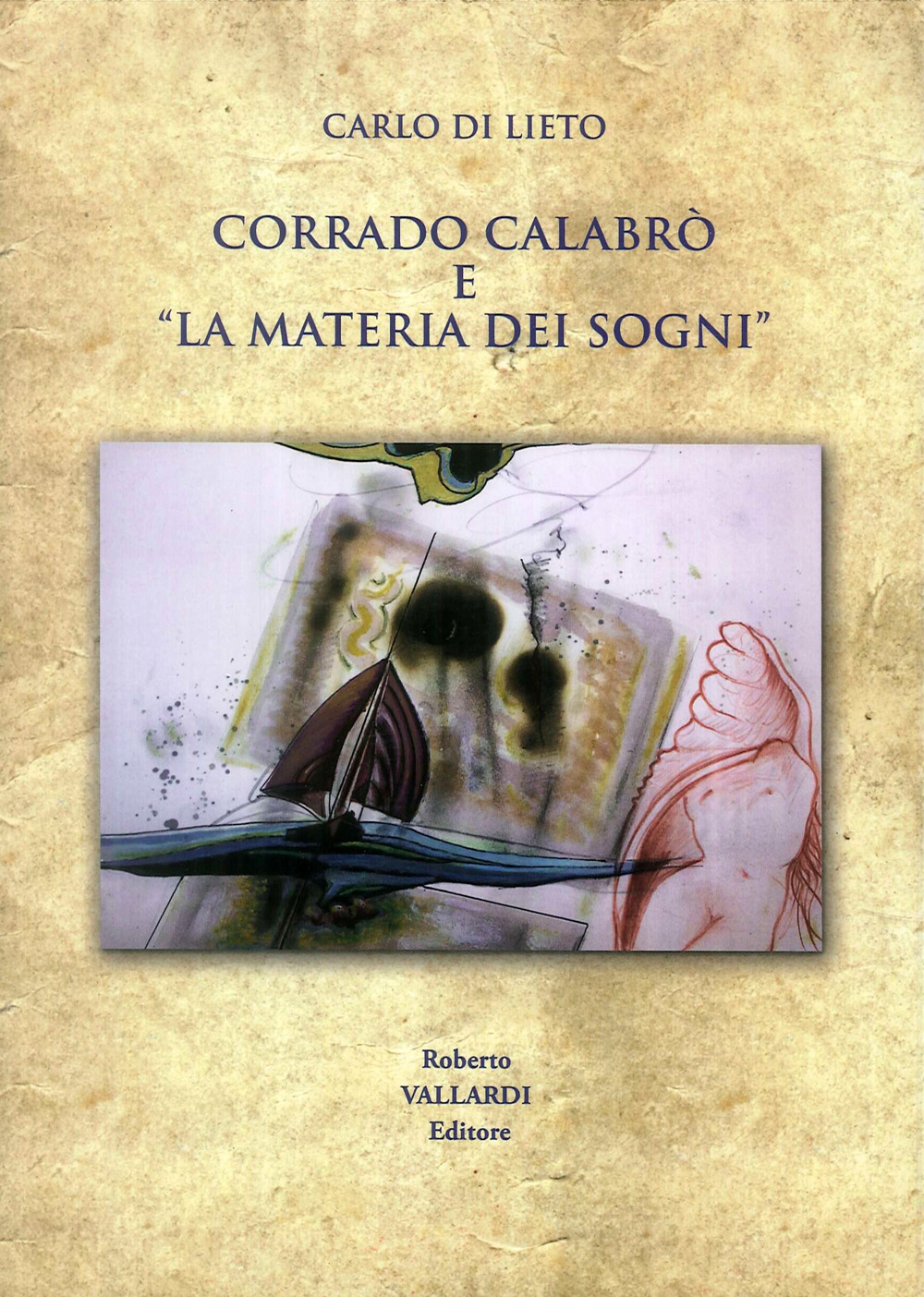 Corrado Calabrò e «la materia dei sogni»