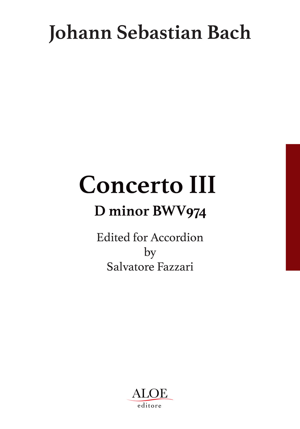 Concerto III BWV974. Edited for accordion. Ediz italiana e inglese
