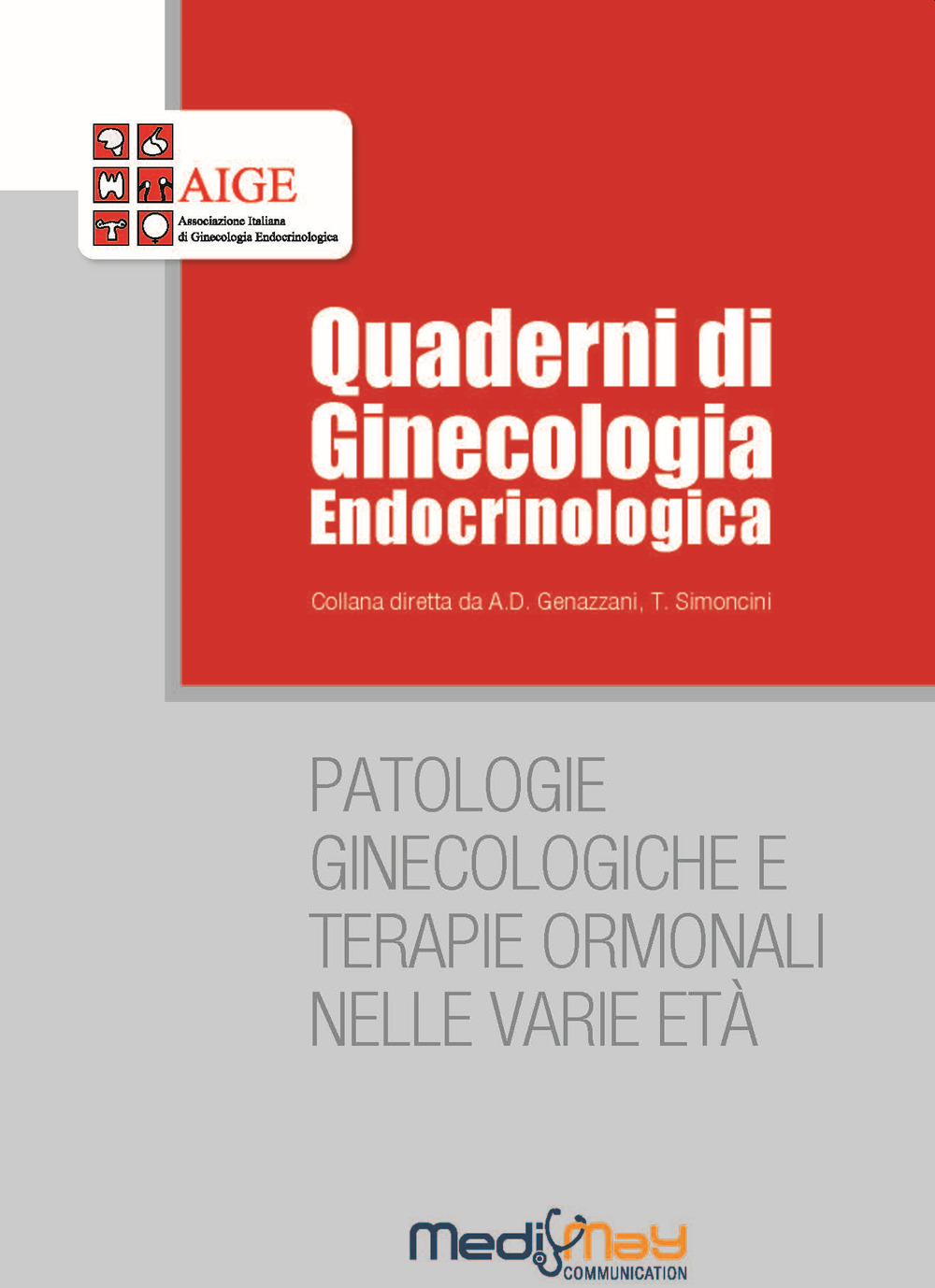 Patologie ginecologiche e terapie ormonali nelle varie età