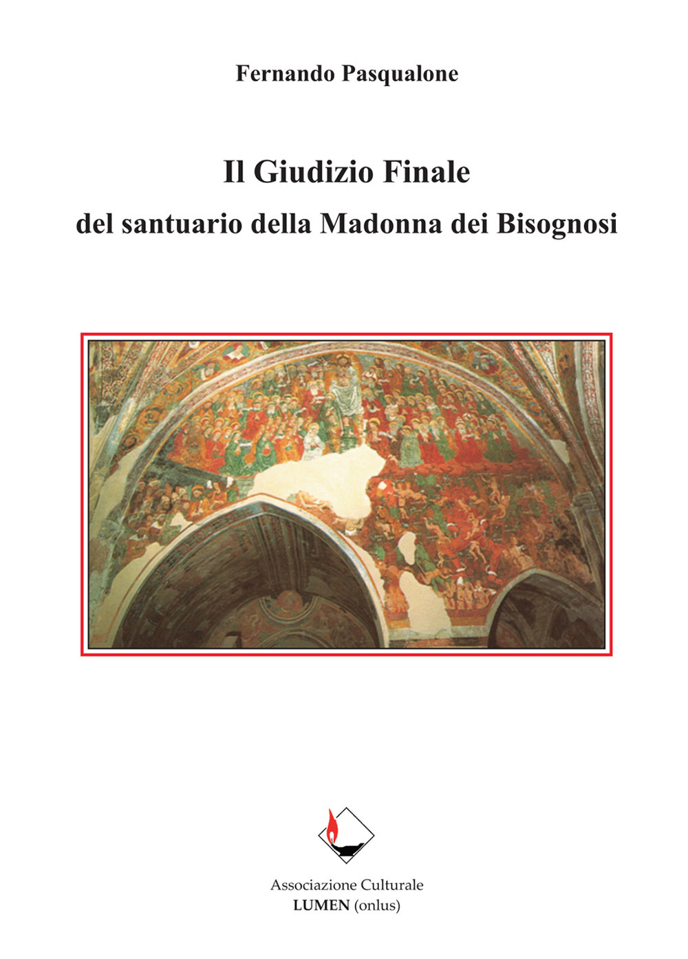 Il giudizio finale del santuario della Madonna dei Bisognosi