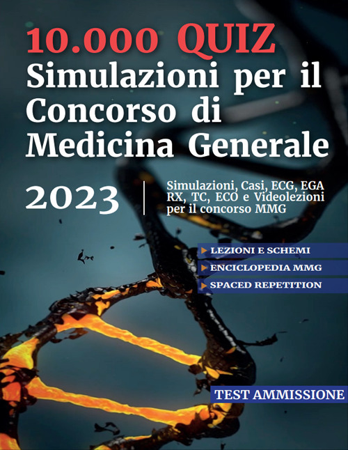 10.000 quiz. Simulazioni per il concorso di medicina generale 2023