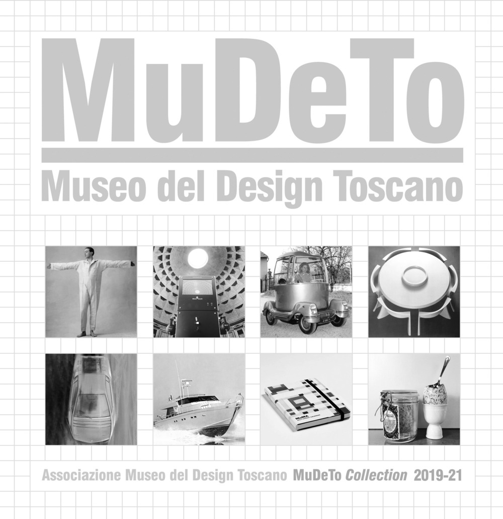 MuDeTo. Mudeo del design toscano. Collection 2019-21