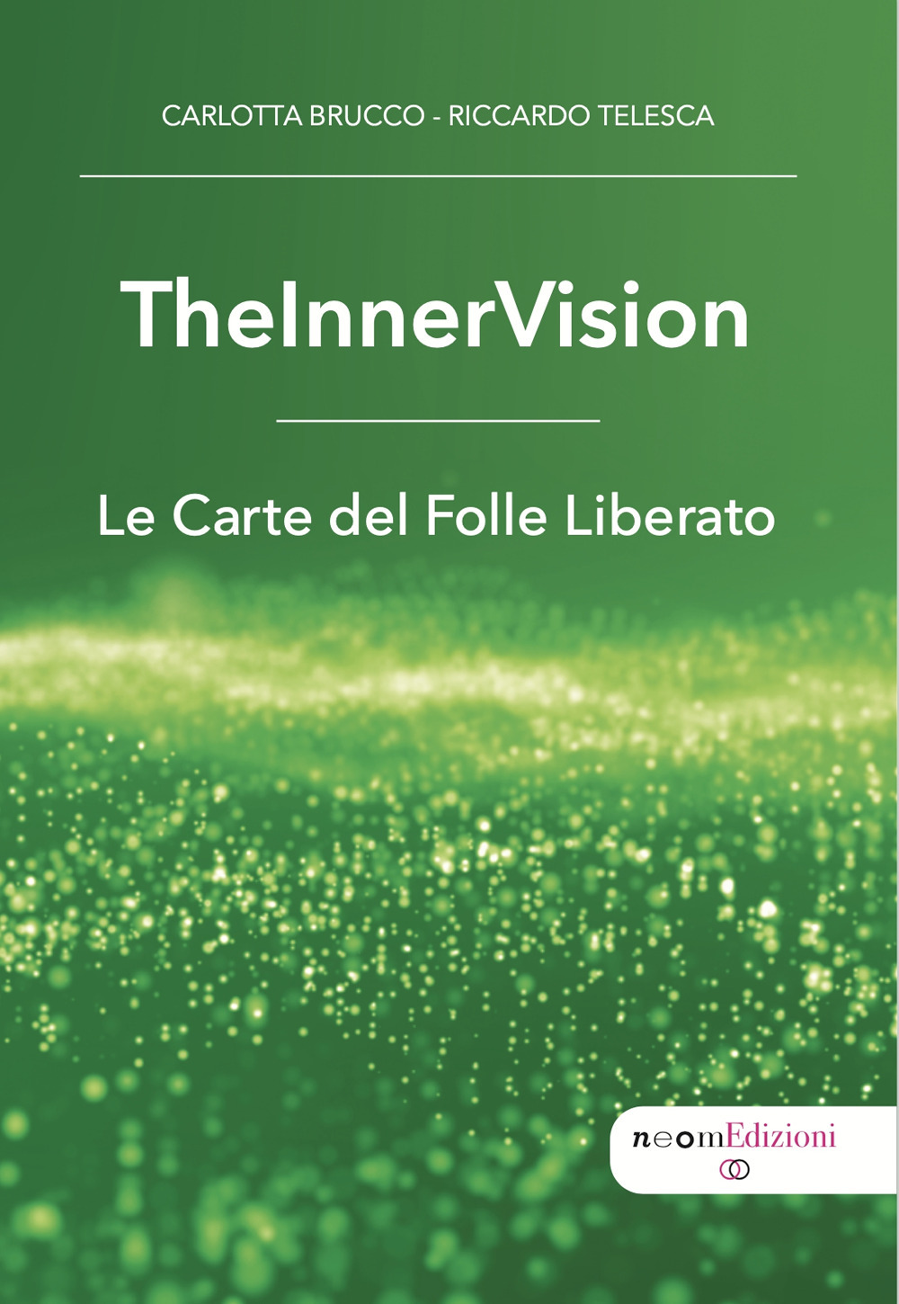 TheInnerVision. Le carte del Folle Liberato