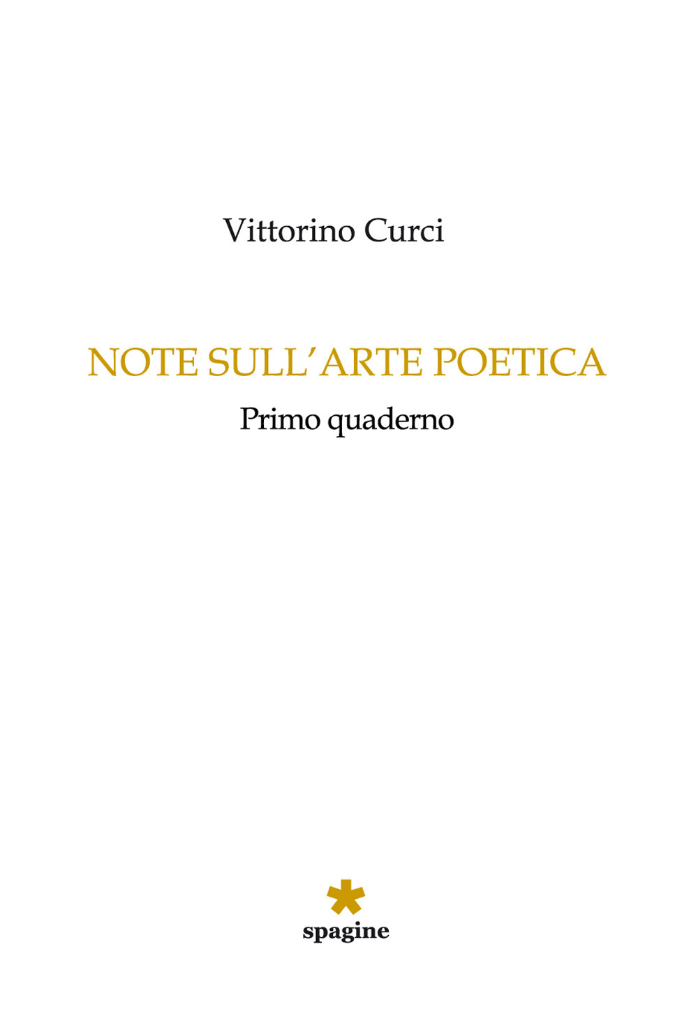 Note sull'arte poetica. Primo quaderno