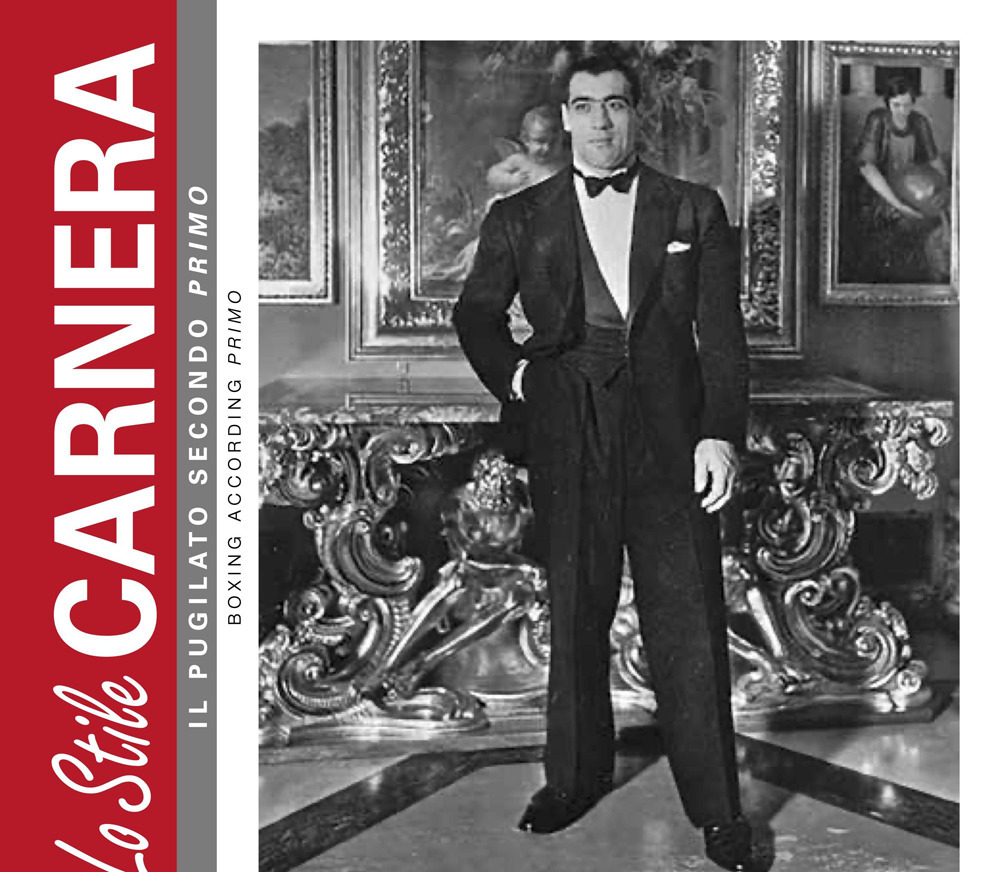 Lo stile Carnera. Il pugilato secondo Primo-Boxing according Primo