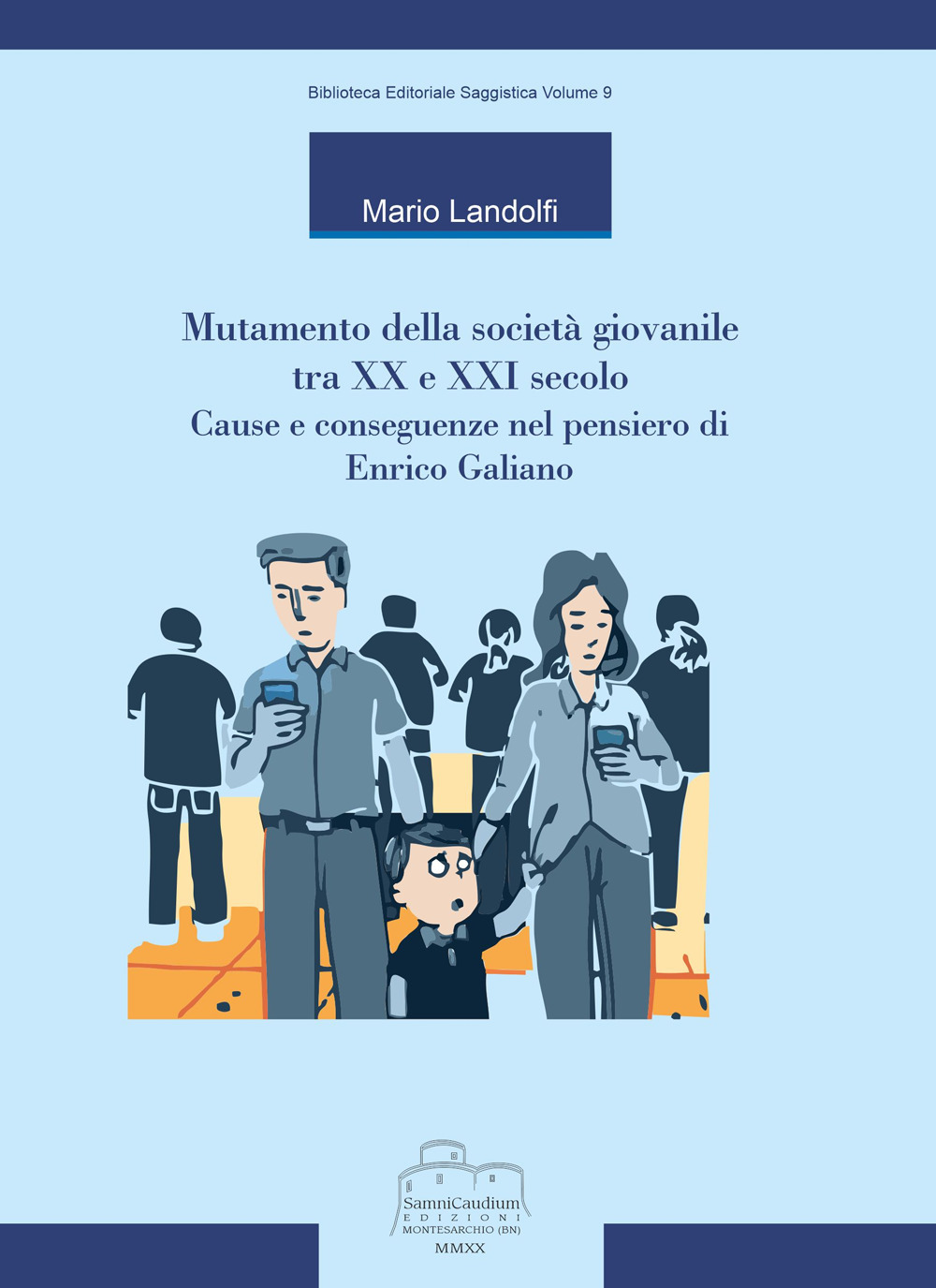 Mutamento della società giovanile tra XX e XXI secolo. Cause e conseguenze nel pensiero di Enrico Galiano