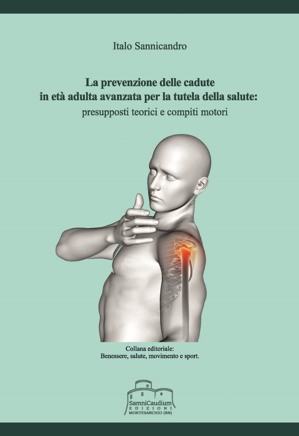 La prevenzione delle cadute in età adulta avanzata per la tutela della salute: presupposti teorici e compiti motori