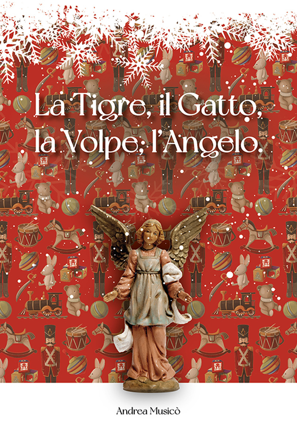 La Tigre, il Gatto, la Volpe, l'Angelo. Siamo tutti fatti della stessa sostanza di cui sono fatti gli incubi
