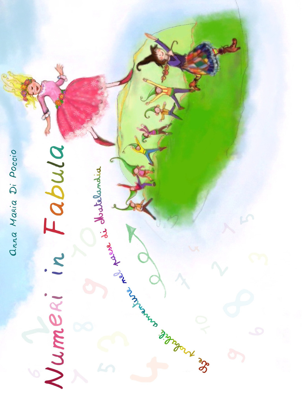 Numeri in fabula. Le probabili avventure nel paese di Matelandia