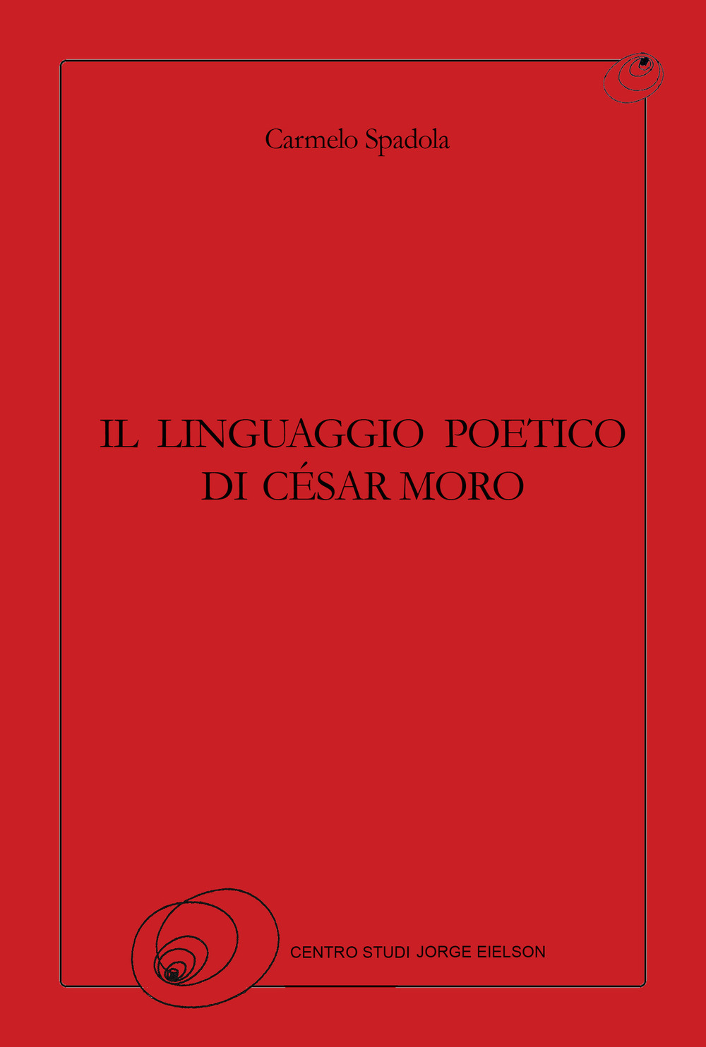 Il linguaggio poetico di César Moro