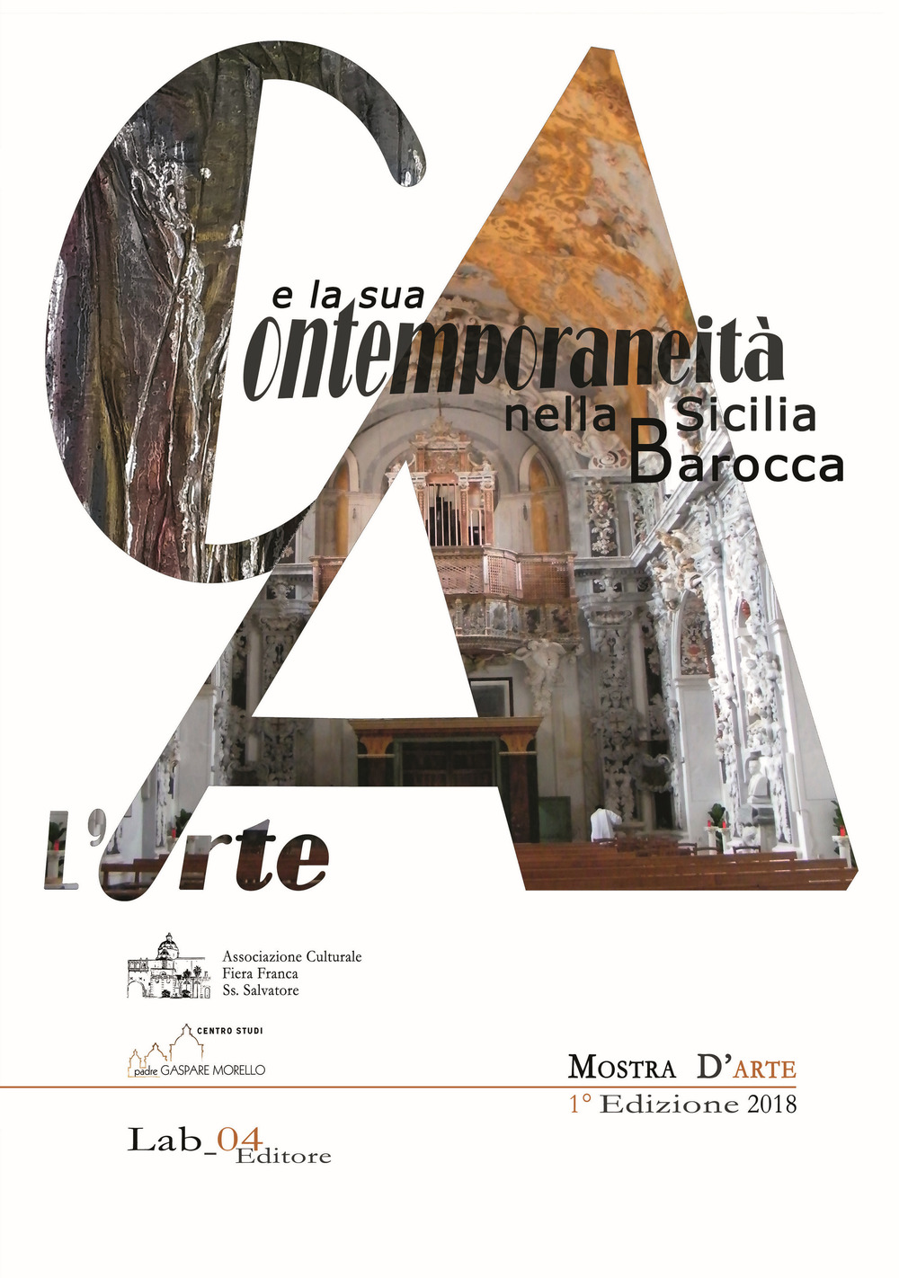 L'arte e la sua contemporaneità nella Sicilia barocca. Catalogo della mostra (Mazara del Vallo, 21 dicembre 2018-6 gennaio 2019)
