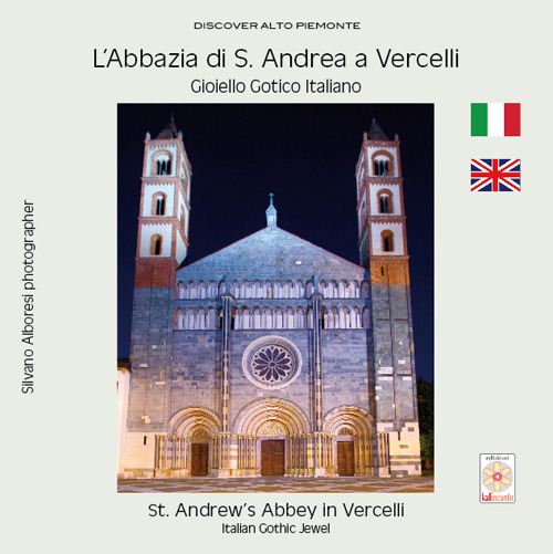 L'Abbazia di S. Andrea a Vercelli. Gioiello gotico italiano-St. Andrew's Abbey in Vercelli. Italian gothic jewel