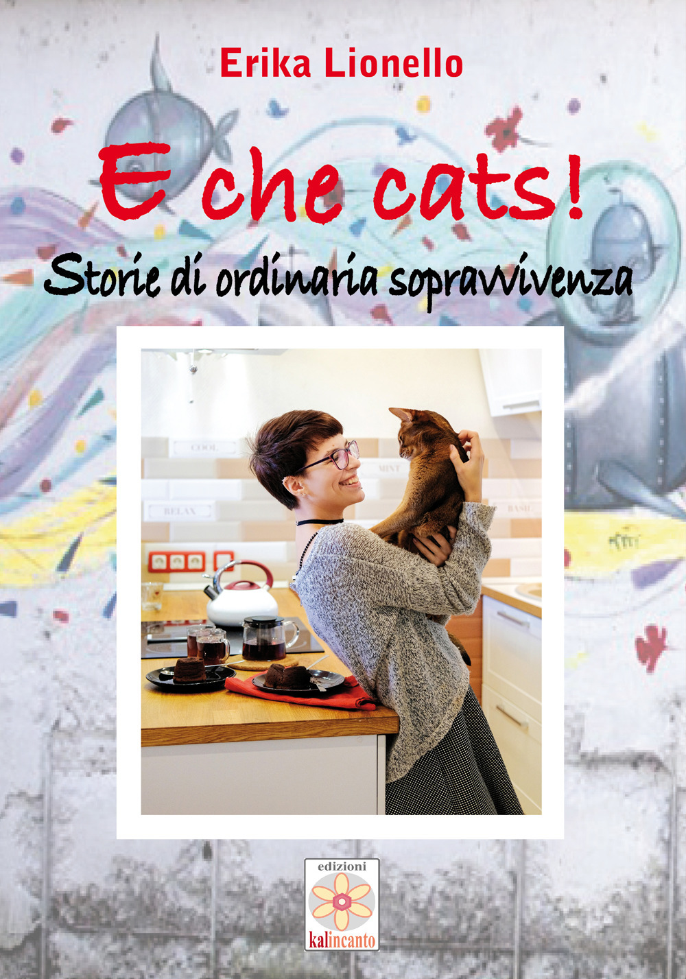E che cats! Storie di ordinaria sopravvivenza