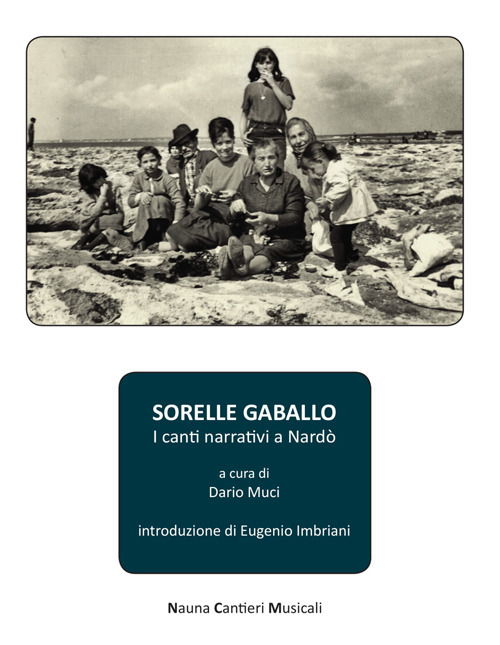 Sorelle Gaballo. I canti narrativi a Nardò