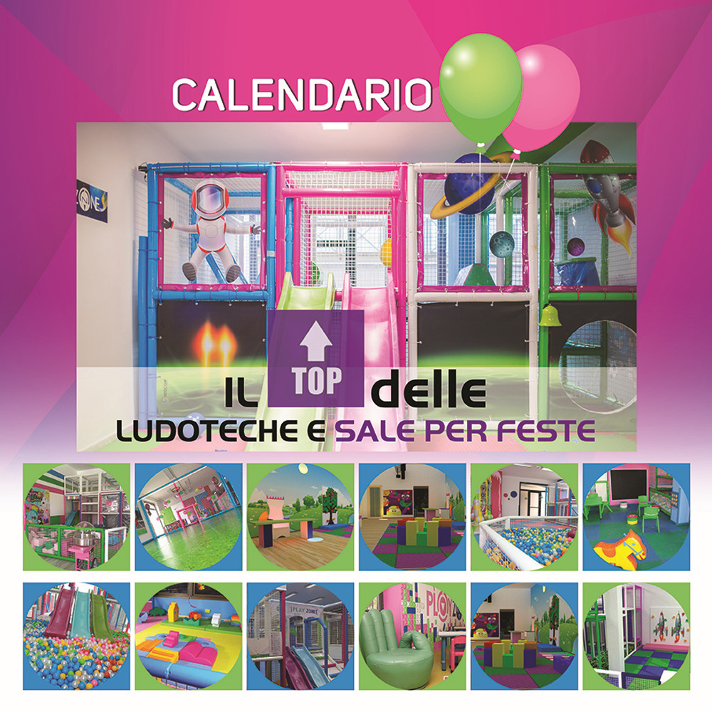 Calendario il top delle ludoteche e sale per feste