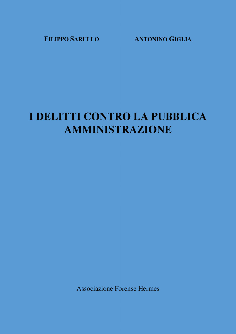 I delitti contro la pubblica amministrazione