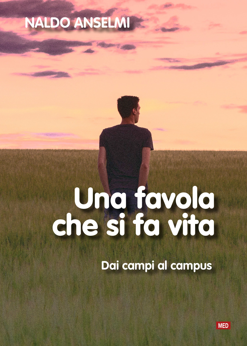 Una favola che si fa vita. Dai campi al campus
