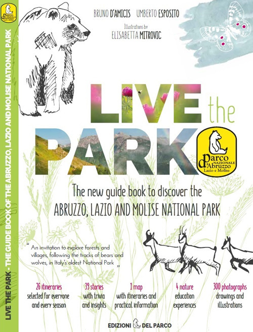 Live the Park. The new guide book to discover the Abruzzo, Lazio and Molise National Park