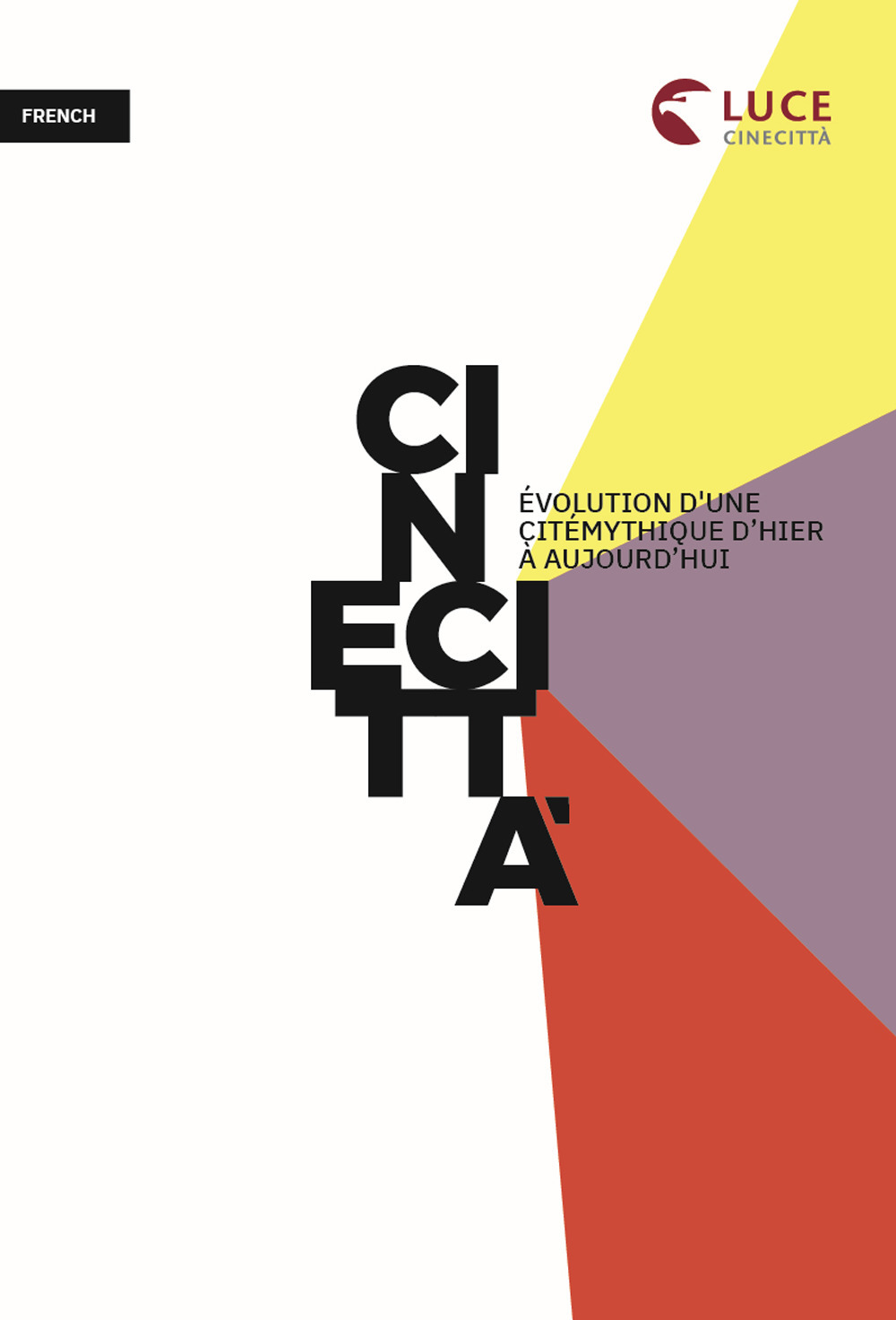 Cinecittà. Èvolution d'une cité mythique d'hier à aujourd'hui
