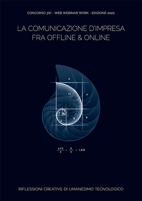 la comunicazione d'impresa fra offline & online. Riflessioni creative di umanesimo tecnologico