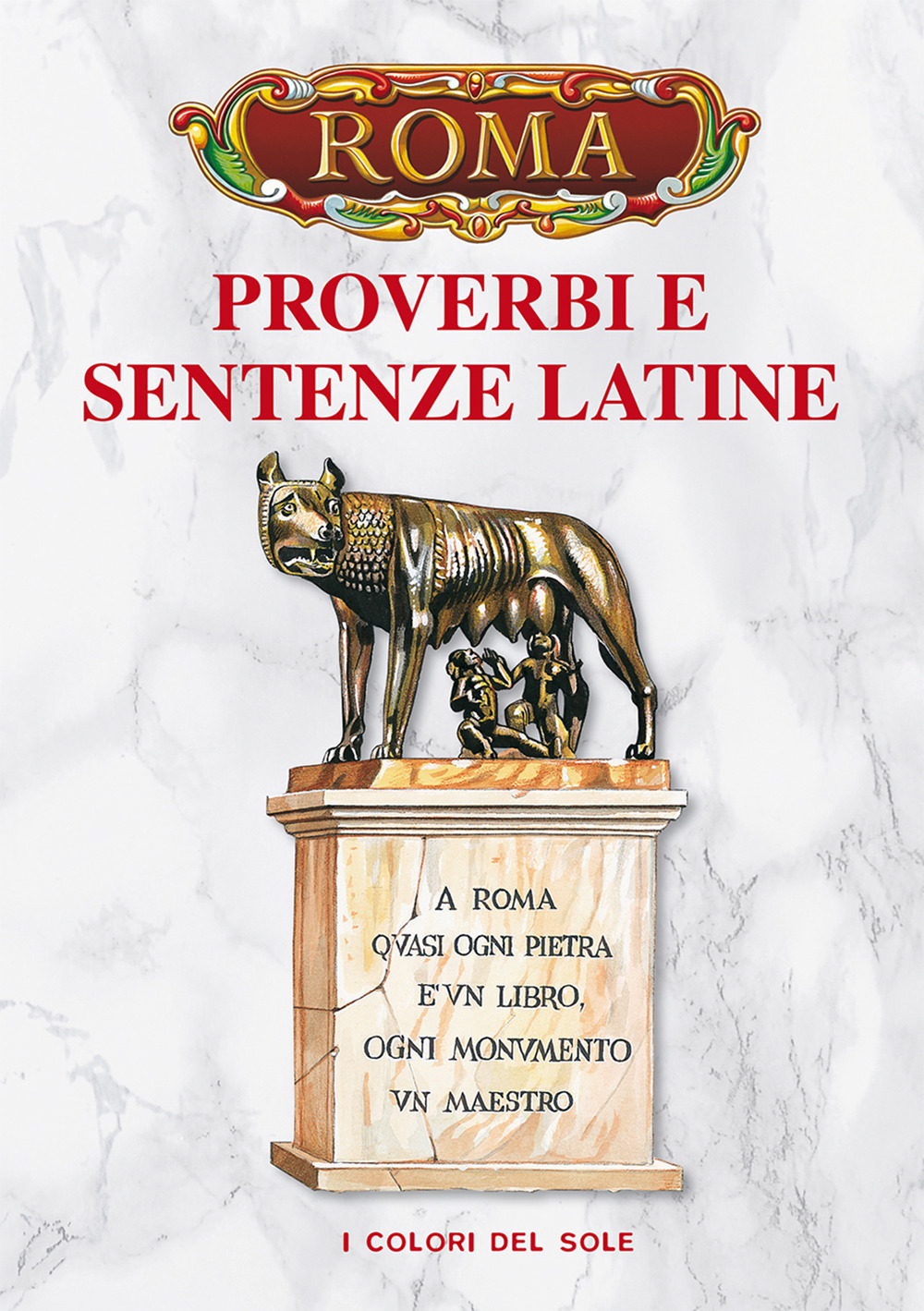Proverbi e sentenze latine