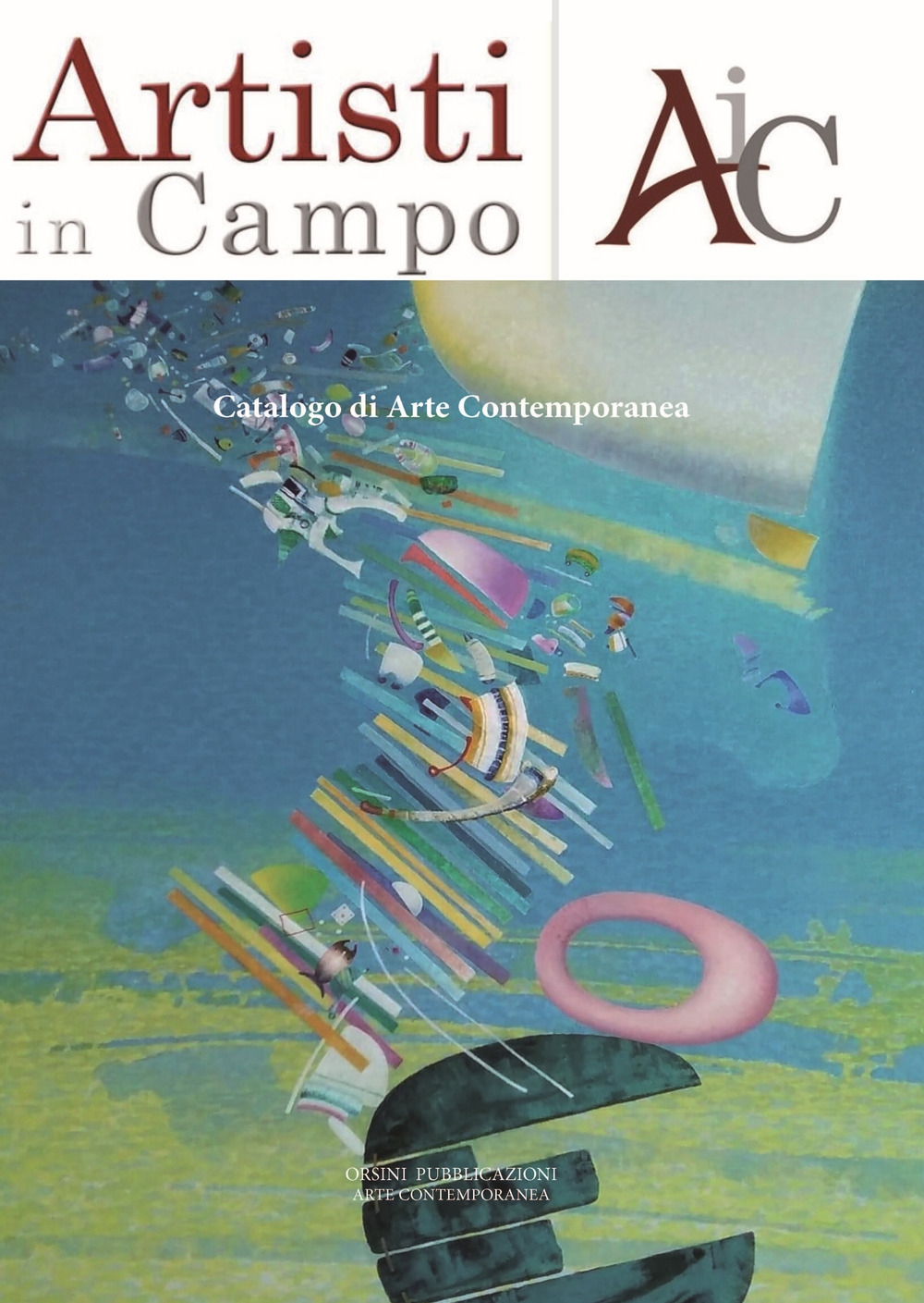 Artisti in campo. Catalogo di arte contemporanea. Vol. 3
