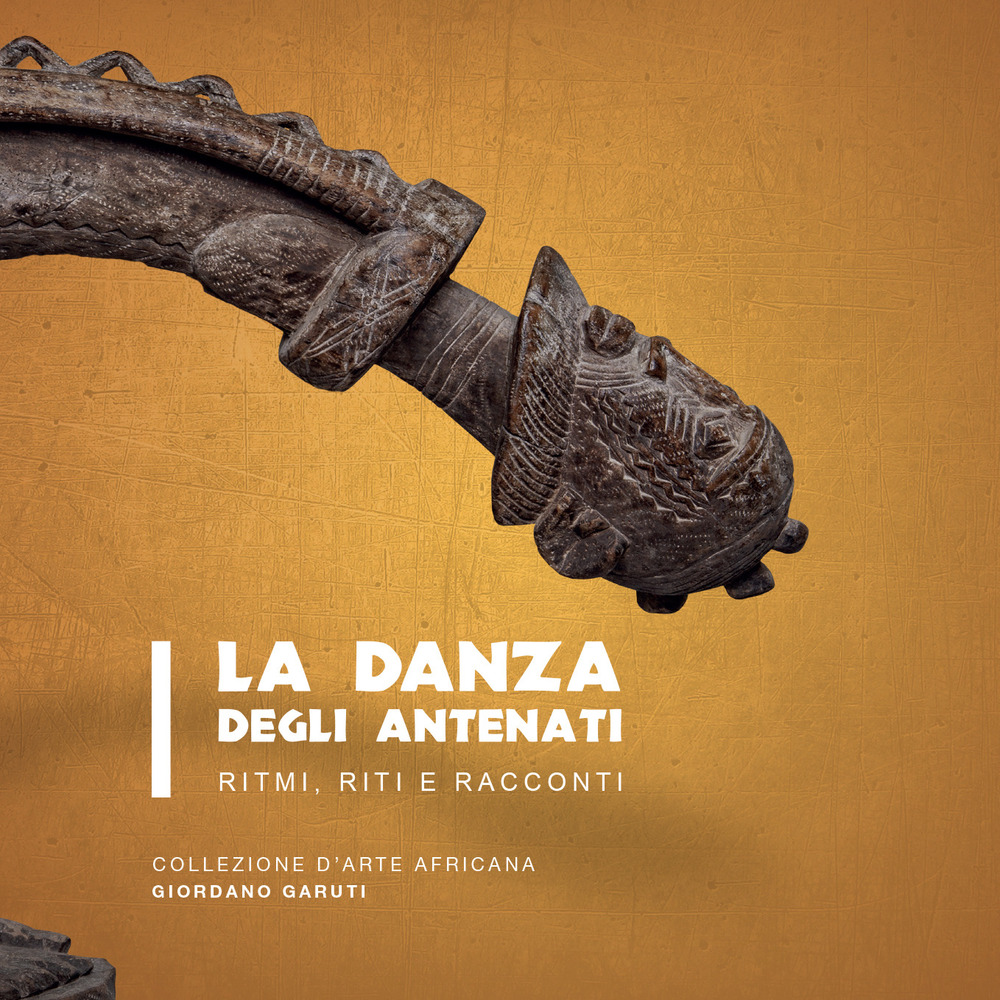 La danza degli antenati. Ritmi, riti e racconti