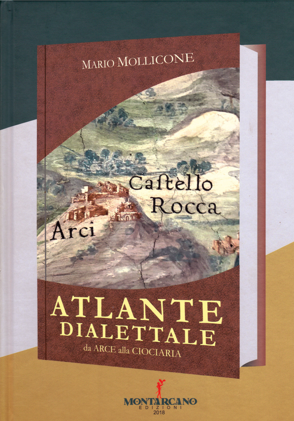 Atlante dialettale. Da Arce alla Ciociaria