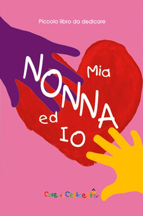 Mia nonna ed io