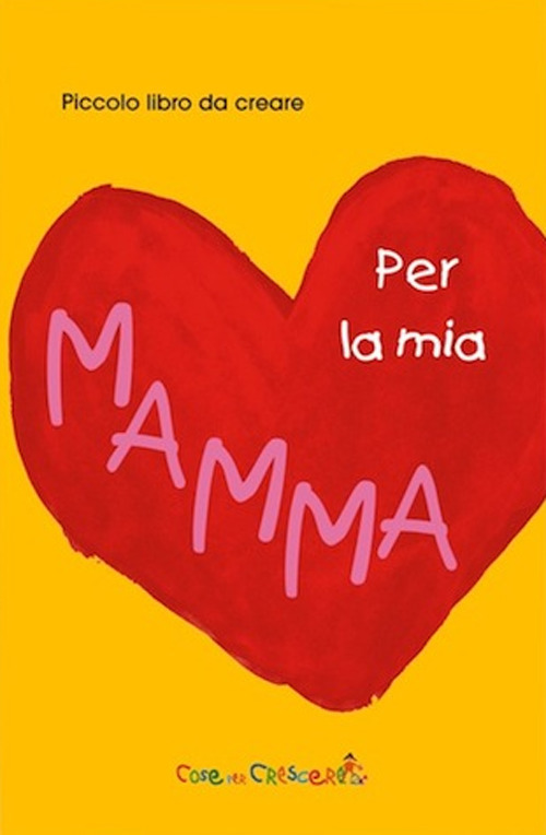 Per la mia mamma