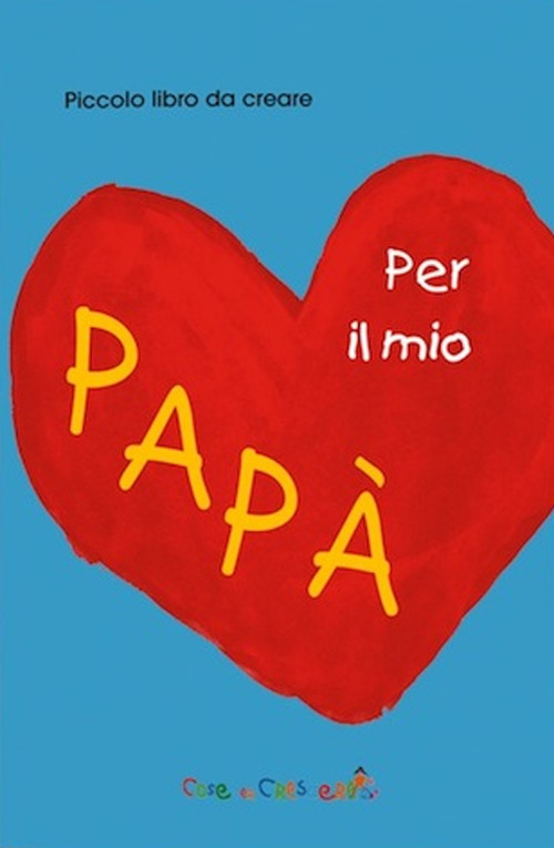 Per il mio papà
